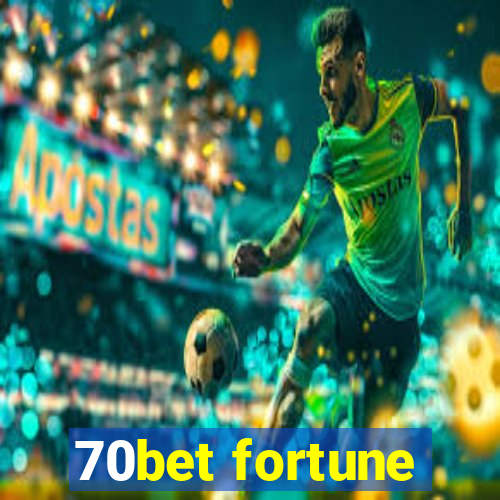 70bet fortune